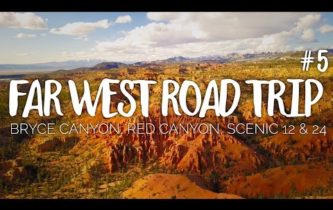 Far West Road Trip, ep.5 : Bryce Canyon, Red Canyon & Scenic Drive 12 & 24